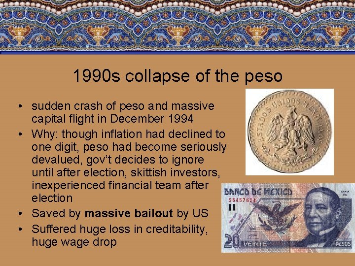 1990 s collapse of the peso • sudden crash of peso and massive capital