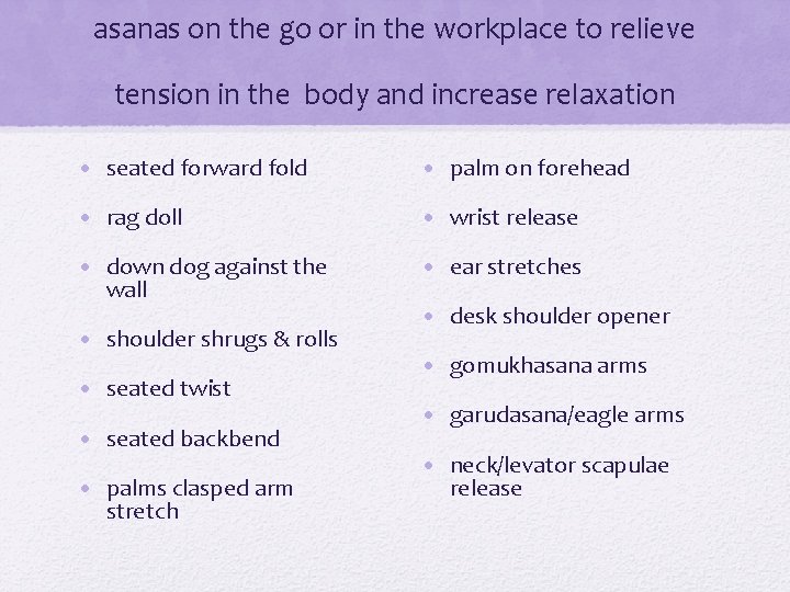 asanas on the go or in the workplace to relieve tension in the body