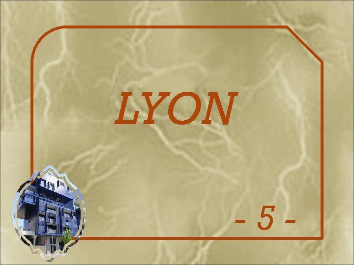 LYON -5 - 