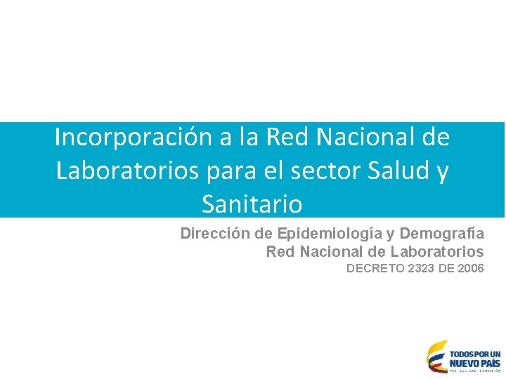 Incorporación a la Red Nacional de Laboratorios para el sector Salud y Sanitario Dirección