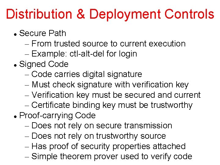Distribution & Deployment Controls Secure Path – From trusted source to current execution –