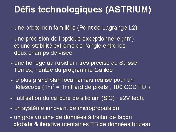 Défis technologiques (ASTRIUM) - une orbite non familière (Point de Lagrange L 2) -