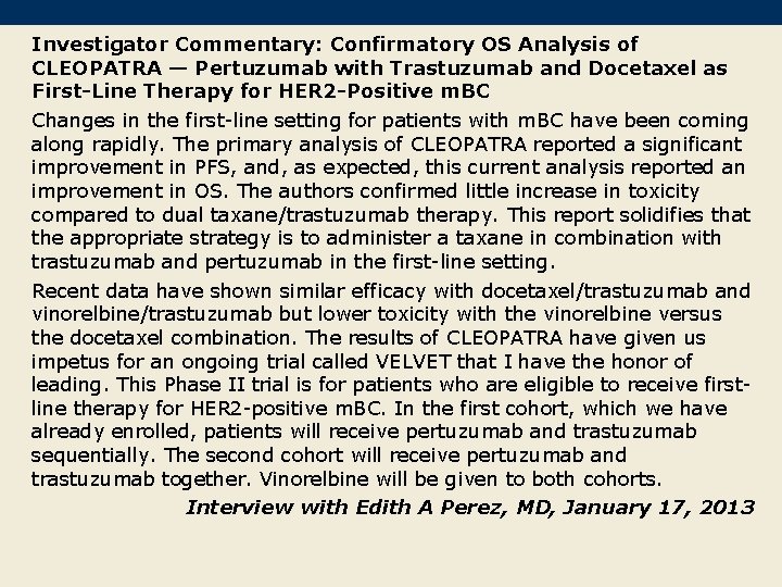 Investigator Commentary: Confirmatory OS Analysis of CLEOPATRA — Pertuzumab with Trastuzumab and Docetaxel as