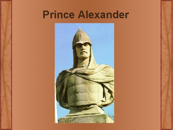 Prince Alexander Prince Alexander