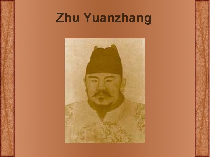 Zhu Yuanzhang Zhu Yuanzhang