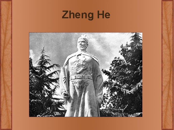 Zheng He Zheng He