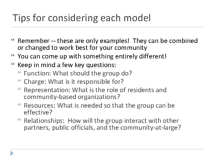 Tips for considering each model Remember -- these are only examples! They can be