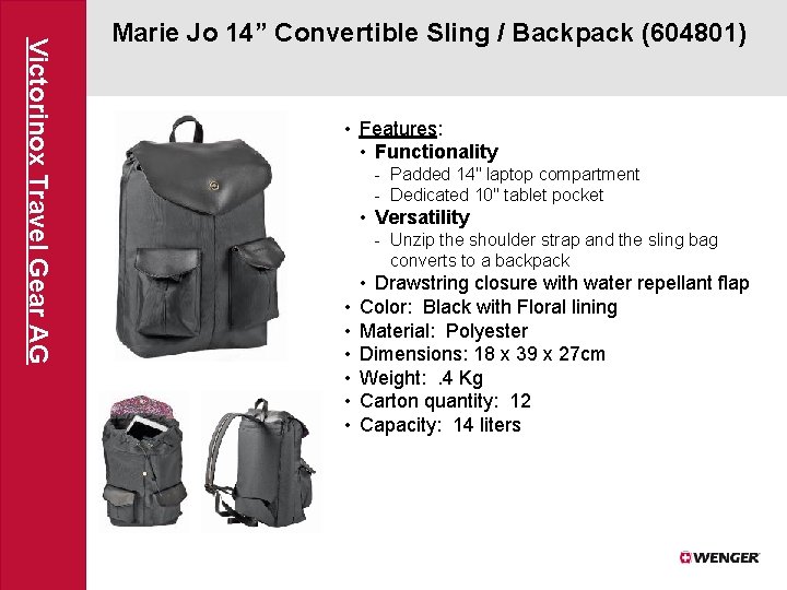 Victorinox Travel Gear AG Marie Jo 14” Convertible Sling / Backpack (604801) • Features: