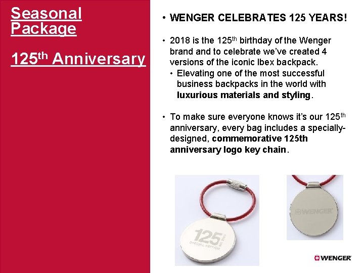 Seasonal Package 125 th Anniversary • WENGER CELEBRATES 125 YEARS! • 2018 is the