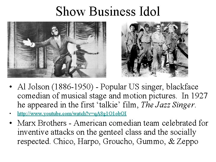 Show Business Idol • Al Jolson (1886 -1950) - Popular US singer, blackface comedian