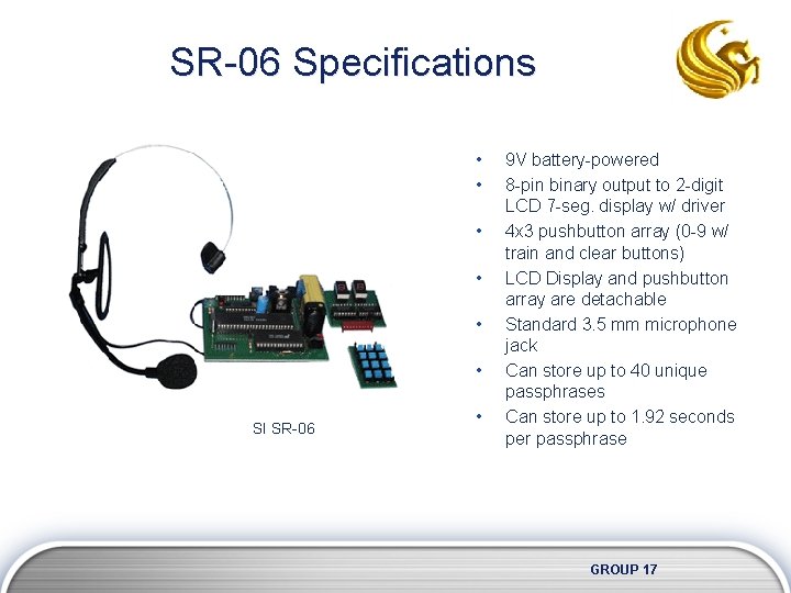 SR-06 Specifications • • • SI SR-06 • 9 V battery-powered 8 -pin binary