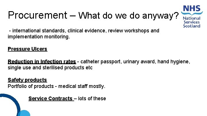 Procurement – What do we do anyway? - international standards, clinical evidence, review workshops