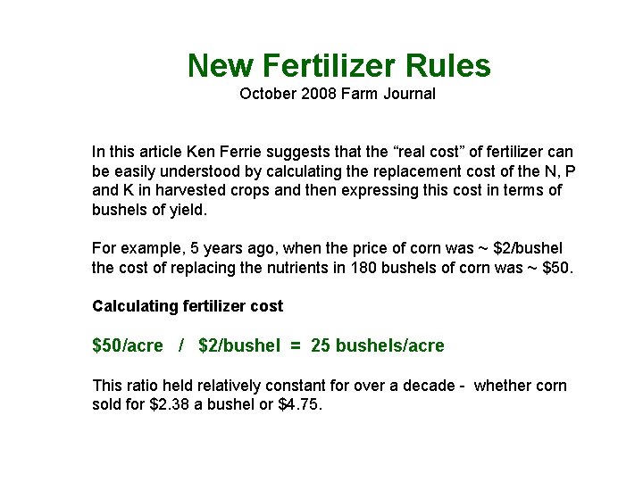  New Fertilizer Rules October 2008 Farm Journal In this article Ken Ferrie suggests