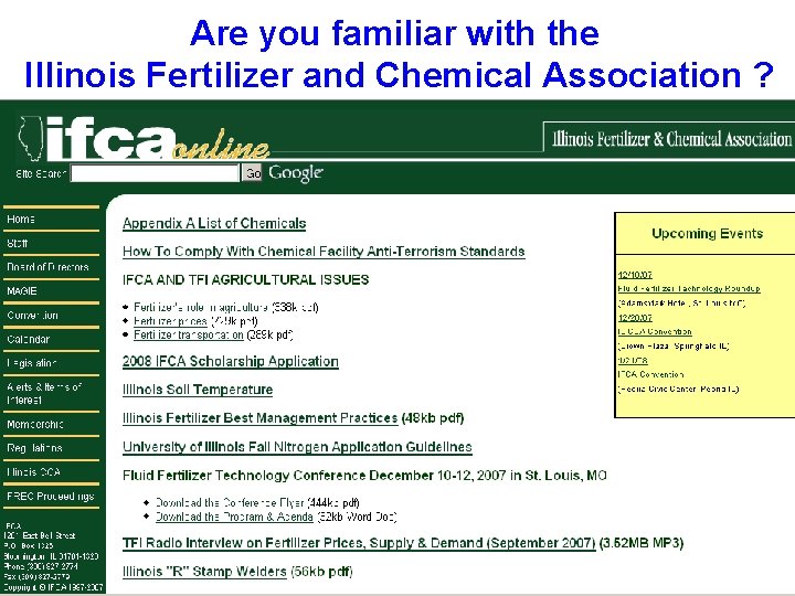 Are you familiar with the Illinois Fertilizer and Chemical Association ? 
