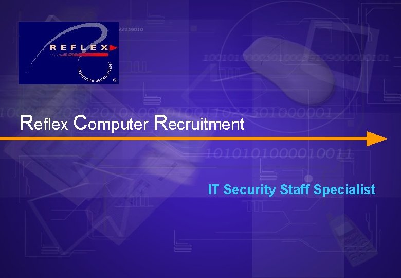 Reflex Computer Recruitment IT Security Staff Specialist 