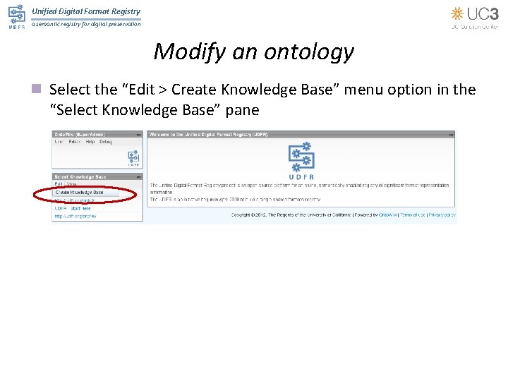 Unified Digital Format Registry a semantic registry for digital preservation Modify an ontology n