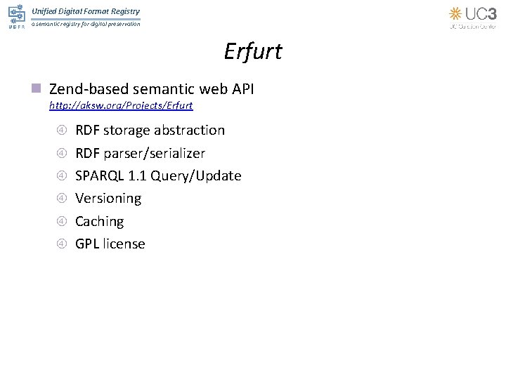 Unified Digital Format Registry a semantic registry for digital preservation Erfurt n Zend-based semantic