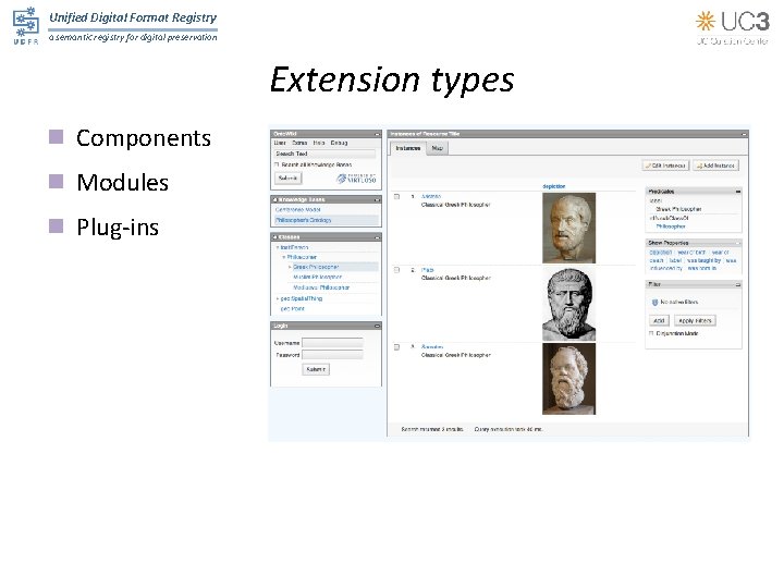 Unified Digital Format Registry a semantic registry for digital preservation Extension types n Components