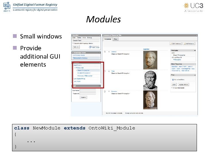 Unified Digital Format Registry a semantic registry for digital preservation Modules n Small windows