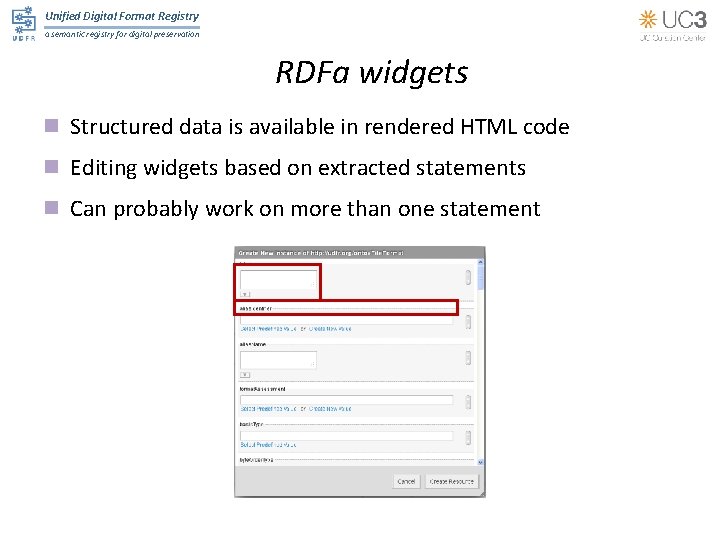 Unified Digital Format Registry a semantic registry for digital preservation RDFa widgets n Structured