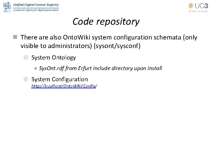 Unified Digital Format Registry a semantic registry for digital preservation Code repository n There