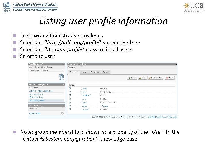 Unified Digital Format Registry a semantic registry for digital preservation Listing user profile information