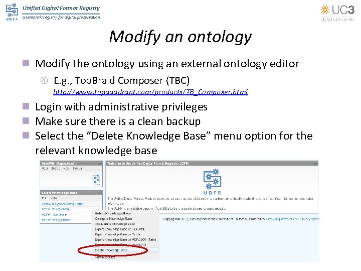 Unified Digital Format Registry a semantic registry for digital preservation Modify an ontology n
