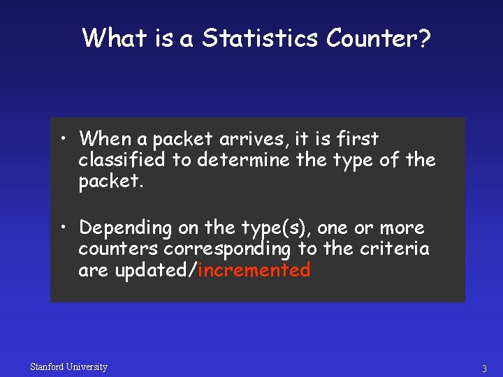 Analysis of a Statistics Counter Architecture Devavrat Shah