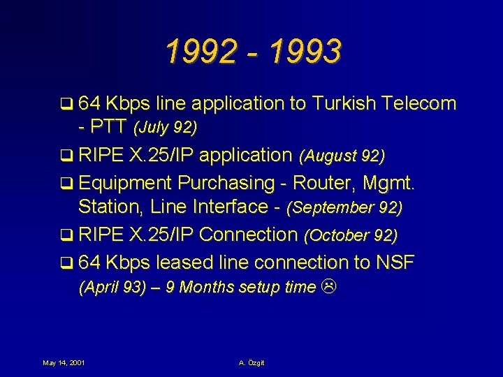 1992 - 1993 q 64 Kbps line application to Turkish Telecom - PTT (July