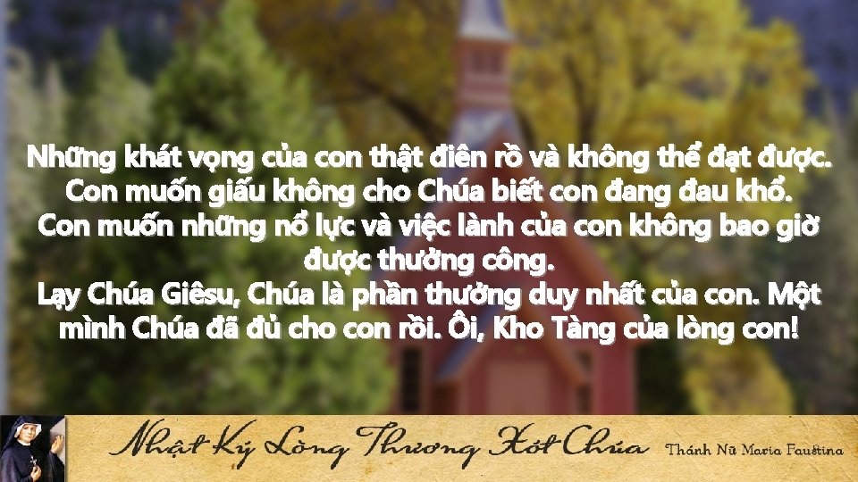 Những khát vọng của con thật điên rồ và không thể đạt được. Con Những khát vọng của con thật điên rồ và không thể đạt được. Con