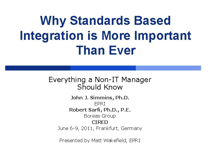 Why Standards Based Integration is More Important Than Everything a Non-IT Manager Should Know