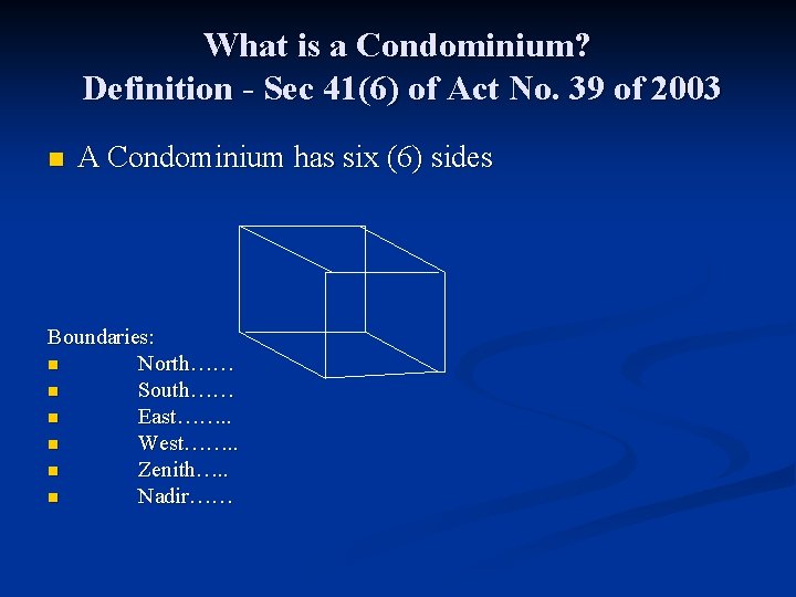 What is a Condominium? Definition - Sec 41(6) of Act No. 39 of 2003