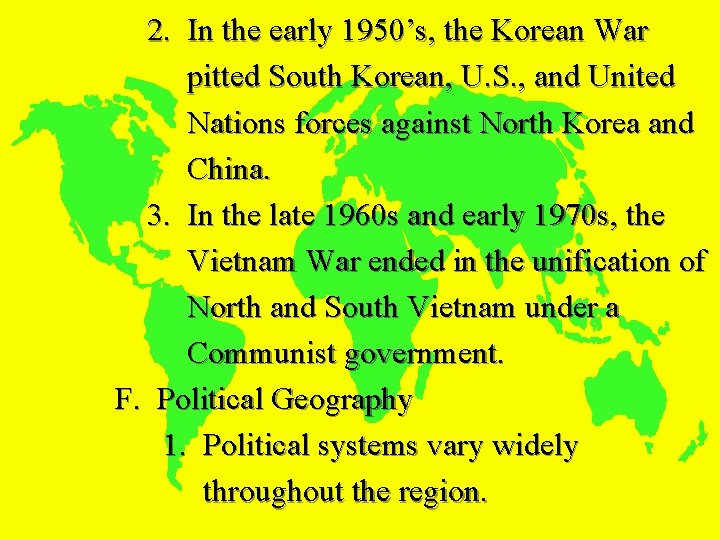 2. In the early 1950’s, the Korean War pitted South Korean, U. S. ,