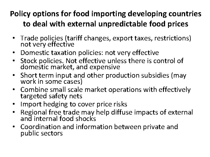 Policy options for food importing developing countries to deal with external unpredictable food prices