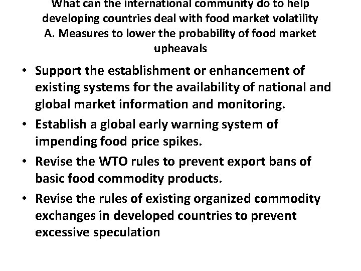 What can the international community do to help developing countries deal with food market