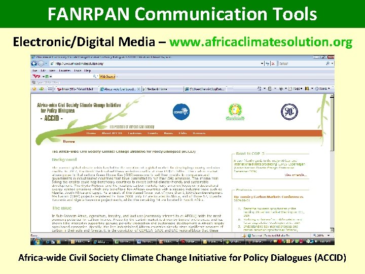 FANRPAN Communication Tools Electronic/Digital Media – www. africaclimatesolution. org Africa-wide Civil Society Climate Change