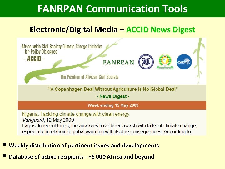 FANRPAN Communication Tools Electronic/Digital Media – ACCID News Digest • Weekly distribution of pertinent