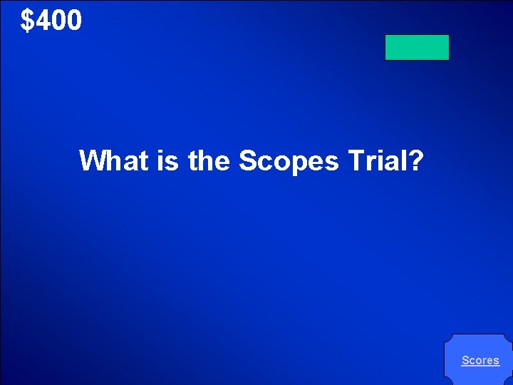 © Mark E. Damon - All Rights Reserved $400 What is the Scopes Trial?