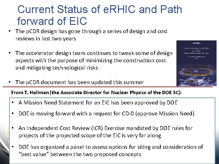 Current Status of e. RHIC and Path forward of EIC • The p. CDR