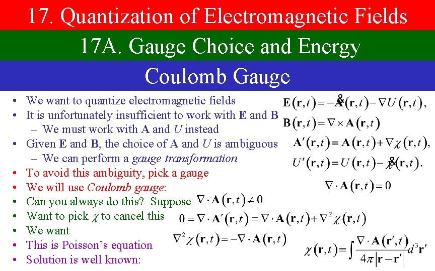 17. Quantization of Electromagnetic Fields 17 A. Gauge Choice and Energy Coulomb Gauge •