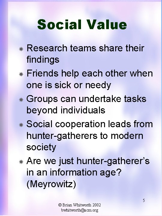 Social Value Research teams share their findings Friends help each other when one is