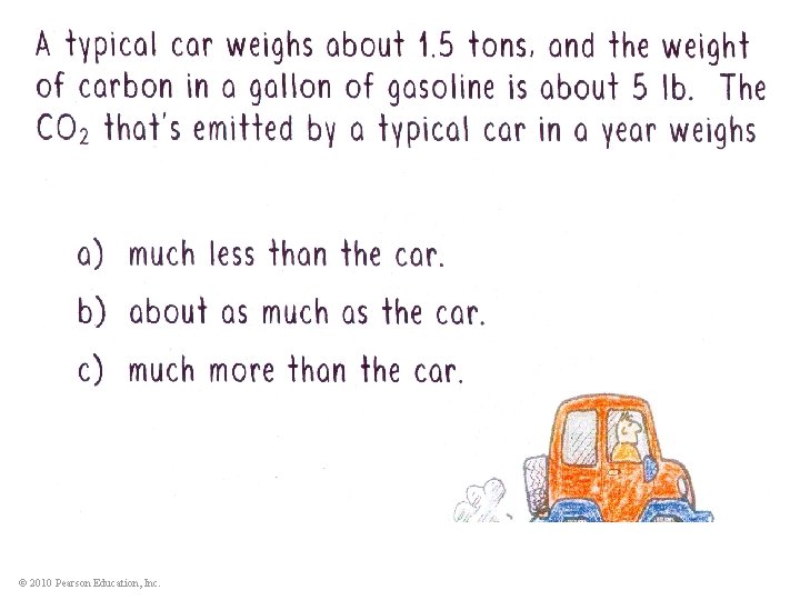 © 2010 Pearson Education, Inc. 