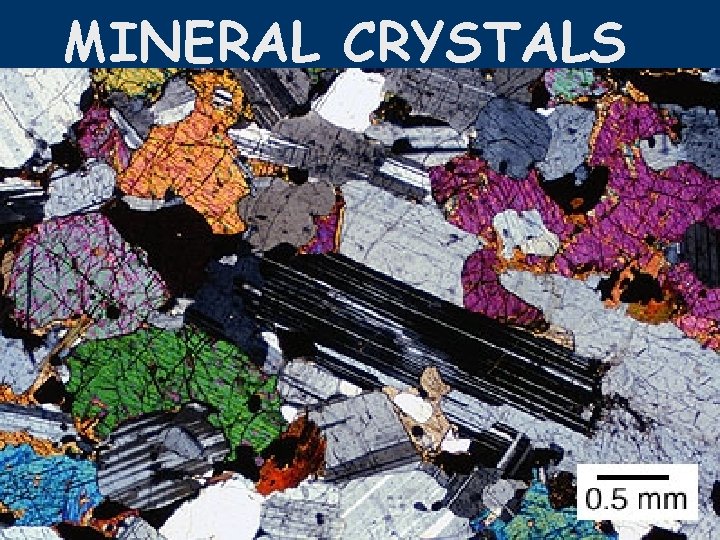 MINERAL CRYSTALS MINERAL CRYSTALS