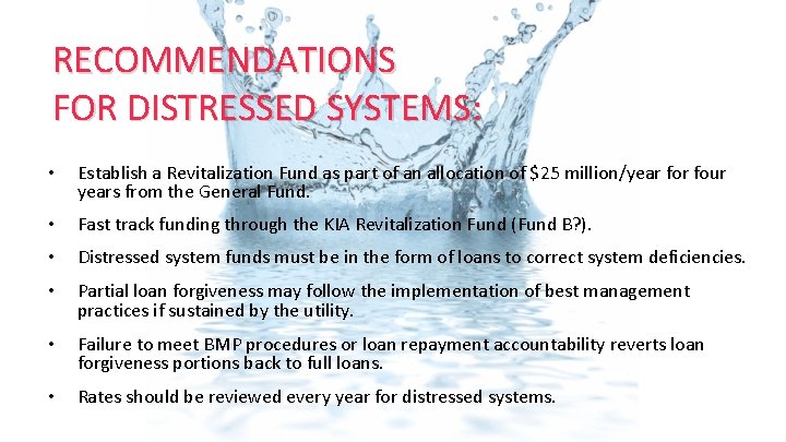 RECOMMENDATIONS FOR DISTRESSED SYSTEMS: • Establish a Revitalization Fund as part of an allocation RECOMMENDATIONS FOR DISTRESSED SYSTEMS: • Establish a Revitalization Fund as part of an allocation