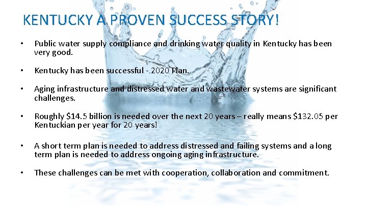 KENTUCKY A PROVEN SUCCESS STORY! • Public water supply compliance and drinking water quality KENTUCKY A PROVEN SUCCESS STORY! • Public water supply compliance and drinking water quality