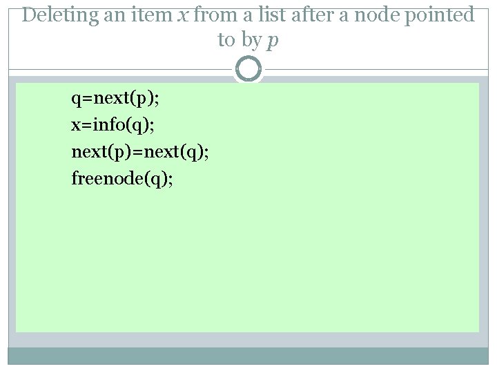 Deleting an item x from a list after a node pointed to by p