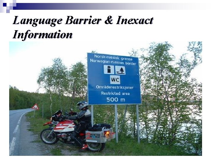 Language Barrier & Inexact Information 