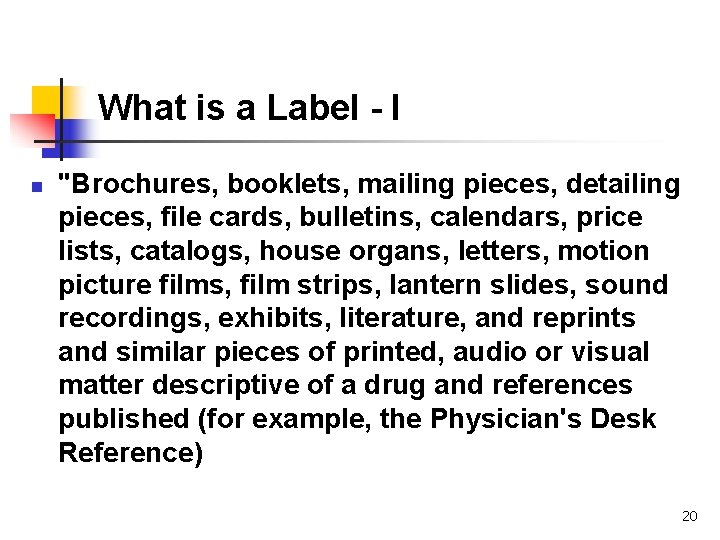 What is a Label - I n "Brochures, booklets, mailing pieces, detailing pieces, file