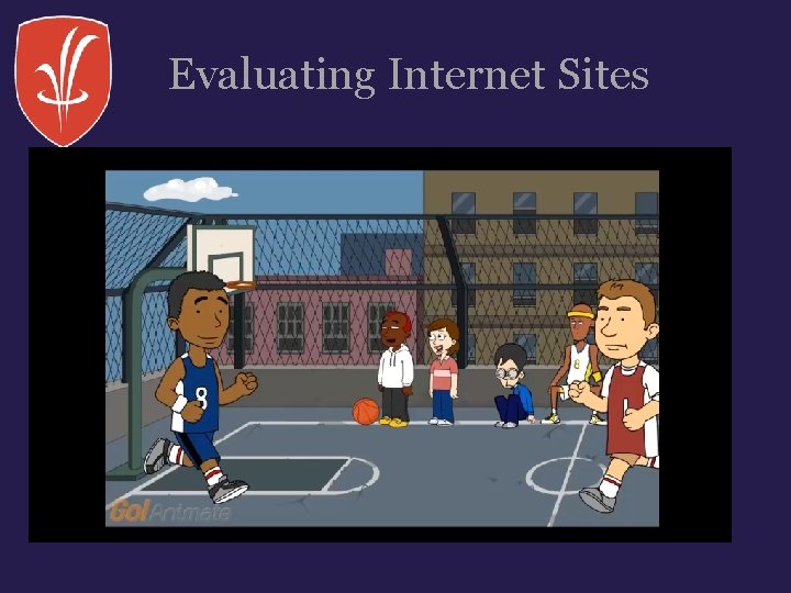 Evaluating Internet Sites 