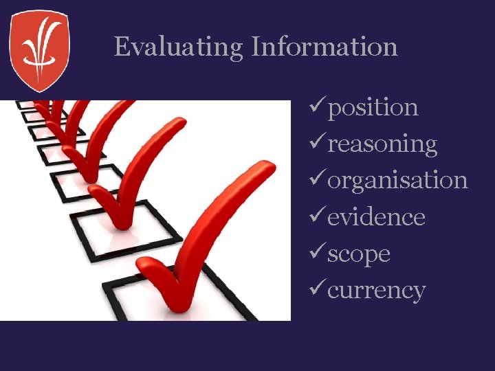 Evaluating Information üposition üreasoning üorganisation üevidence üscope ücurrency 